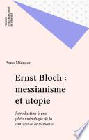 Ernst Bloch : messianisme et utopie