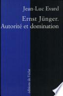 Ernst Jünger, autorité et domination