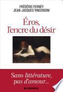 Eros, l'encre du désir