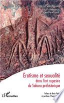 Erotisme et sexualité dans l'art rupestre du Sahara préhistorique