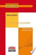 Erving Goffman, l'observateur du quotidien