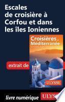 Escales de croisière à Corfou et dans les îles Ioniennes