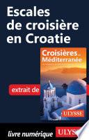 Escales de croisière en Croatie