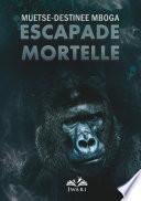 Escapade Mortelle