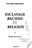 Esclavage, racisme et religion, ou maudit soit Canaan!