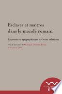 Esclaves et maîtres dans le monde romain
