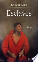 Esclaves