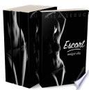 ESCORT Malgré Elle