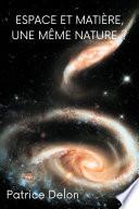 Espace et matière, une même nature ?