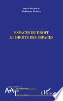 Espaces du droit et droits des espaces
