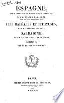 Espagne depuis l'expulsion des Maures jusqu'a l'année 1847 par m. Joseph Lavallée