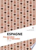 Espagne : La passion de l'identité