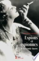 Espions et espionnes de la Grande Guerre