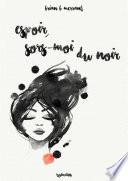 Espoir, sors-moi du noir