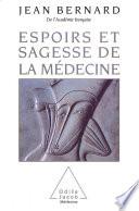 Espoirs et Sagesse de la médecine