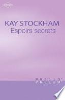 Espoirs secrets (Harlequin Prélud')