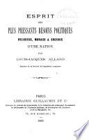 Esprit des plus pressants besoins politiques, religieux, moraux & sociaux d'une nation