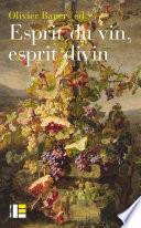 Esprit du vin, esprit divin
