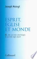 Esprit, Église et Monde. De la foi critique à la foi qui agit