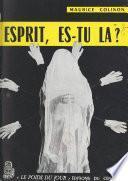 Esprit, es-tu là ?