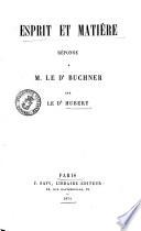 Esprit et matière réponse a m. le dr. Buchner par le dr. Hubert