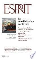 Esprit juin 2013 - La mondialisation par la mer
