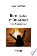 Espritologie et Délivrance