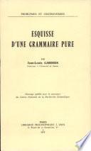 Esquisse d'une grammaire pure