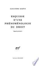 Esquisse d'une phénoménologie du droit