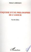 Esquisse d'une philosophie de l'amour