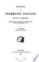 Esquisse de la grammaire anglaise adaptée aux commençants