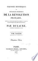 Esquisses historiques des principaux évènemens de la Révolution française, depuis la convocation des Etats-Généraux jusqu'au rétablissement de la maison de Bourbon