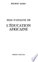 Essai d'analyse de l'éducation africaine