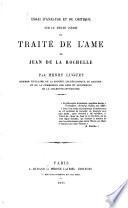 Essai d'analyse et de critique sur le texte inédit du Traité de l'âme de Jean de la Rochelle