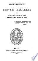 Essai d'introduction à l'histoire généalogique