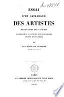 Essai d'un catalogue des artistes originaires des Pays-Bas ou employés à la cour des ducs de Bourgogne aux XIVe et XVe siècle