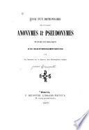 Essai d'un dictionnaire des ouvrages anonymes & psudonymes