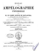 Essai d'une ampelographie universelle par comte Joseph de Rovasenda. Tr. de l'italien, annote de augm., avec l'autorisation et la cooperation de l'auteur, par F.Cazalis, G.Foex, Pierre Viala. 2d.ed