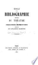 Essai d'une bibliographie générale du théatre