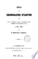 Essai de chronographie byzantine pour servir à l'examen des annales du Bas-Empire et particulièrement des chronographes slavons de 395 à 1057