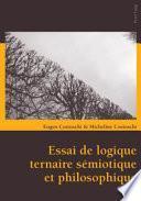 Essai de logique ternaire sémiotique et philosophique