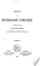 Essai de mythologie comparée traduit de l'anglais de m. Max Müller