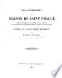 Essai généalogique sur la maison de Saint-Phalle d'après monuments, et d'après titres existant encore en 1860 dans des dépôrs publics, et dans des chartiers