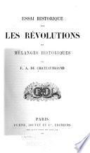 Essai historique sur les révolutions et Mélanges historiqes