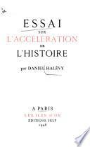 Essai sur l'accélération de l'histoire