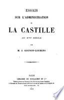 Essai sur l'administration de la Castille au XVIe siècle