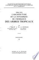 Essai sur l'architecture et la dynamique de croissance des arbres tropicaux