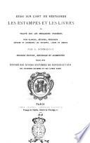 Essai sur l'art de restaurer les estampes et les livres, ou Traité sur les meilleurs procédés pour blanchir, détacher, décolorier reparer et conserver les estampes, livres et dessins par A. Bonnardot