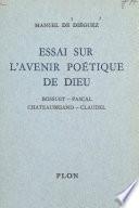Essai sur l'avenir poétique de Dieu
