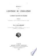 Essai sur l'histoire de l'éducation dans l'ancien Oratoire de France